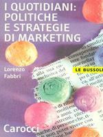 I quotidiani: politiche e strategie di marketing