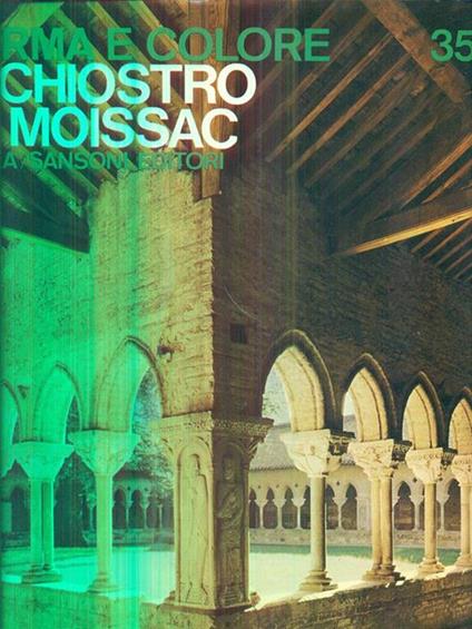 Il chiostro di moissac - Giuseppe Marchiori - copertina