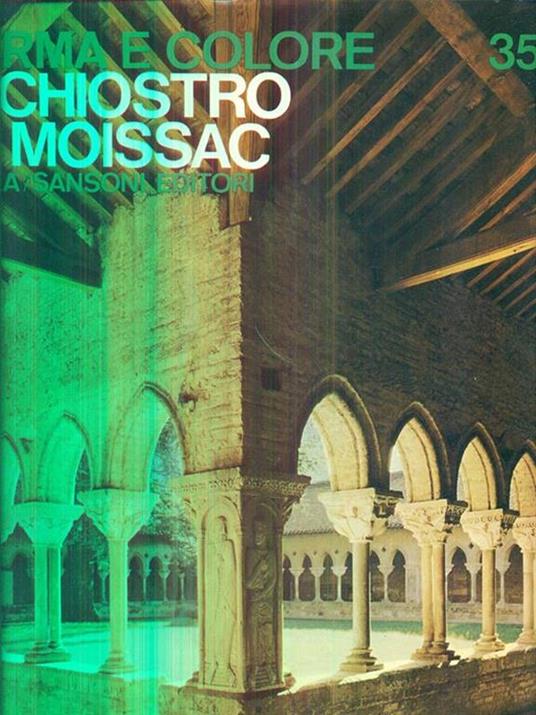 Il chiostro di moissac - Giuseppe Marchiori - copertina