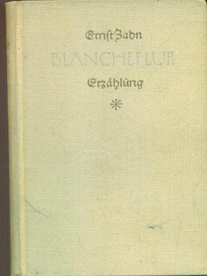 blancheflur. Eine Erzahlung - Ernst Zahn - copertina