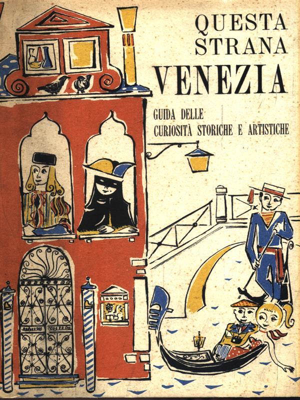 Questa strana Venezia