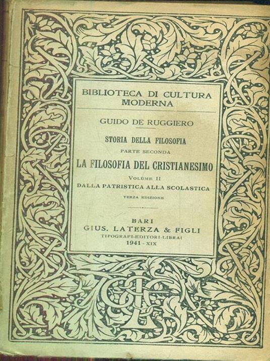Storia della filosofia parte seconda la filosofia del cristianesimo vol II - Guido De Ruggiero - 3