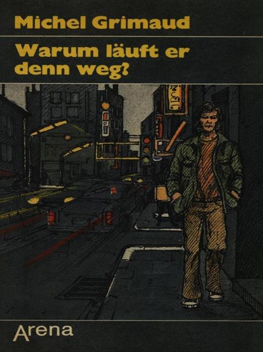 Warum lauft er denn weg? - Michel Grimaud - copertina