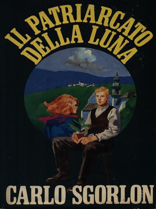 Il patriarcato della luna - Carlo Sgorlon - copertina