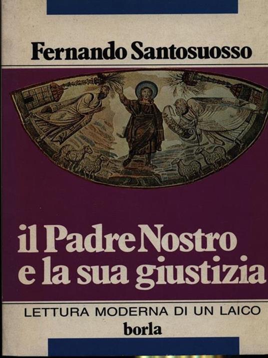 Il padre nostro e la sua giustizia - Fernando Santosuosso - copertina