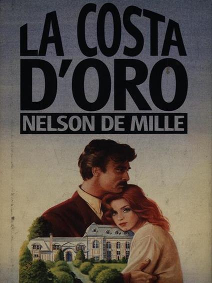 La Costa d'Oro - Nelson de Mille - copertina