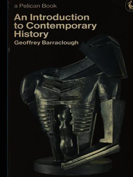 An introduction to contemporary history - Geoffrey Barraclough - copertina