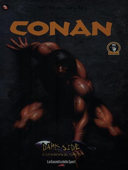 Conan 3. Dark Side il lato oscuro dei fumetti - Kurt Busiek - copertina