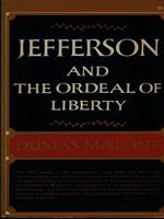 Jefferson and the ordeal of liberty