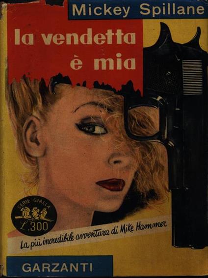 La vendetta è mia - Mickey Spillane - copertina