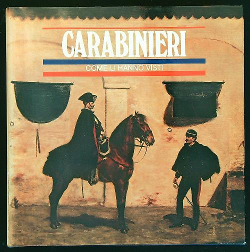 Carabinieri. Come li hanno visti