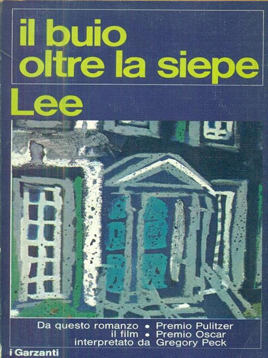 Il buio oltre la siepe - Harper Lee - 2