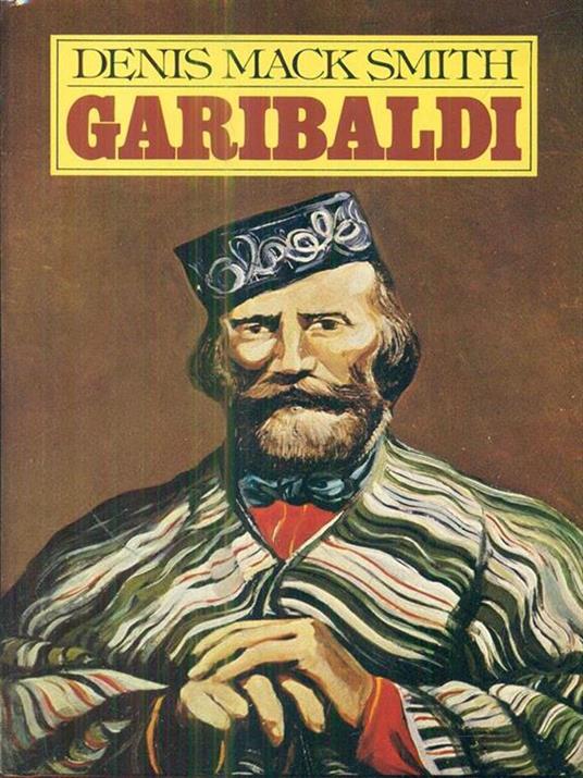 Garibaldi - Denis Mack Smith - 3