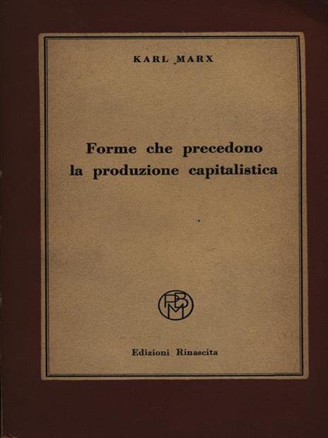Forme che precedono la produzione capitalistica - Karl Marx - copertina
