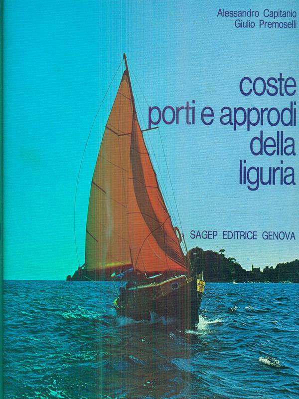 Coste porti e approdi della Liguria