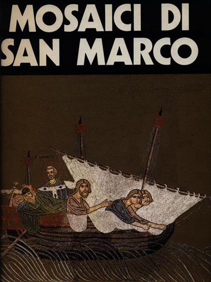 Mosaici di San Marco - Giovanni Mariacher - copertina