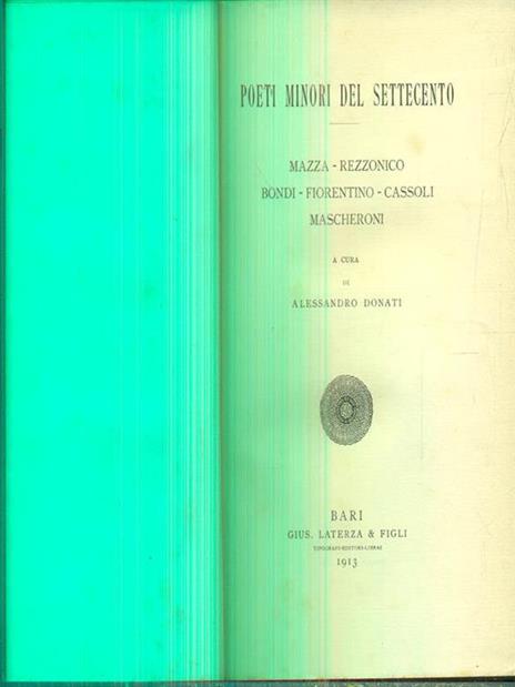 Poeti minori del settecento. Mazza, rezzonico, Bondi, fiorentino, Cassoli - Alessandro Donati - 3