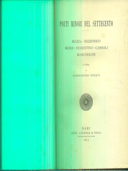 Poeti minori del settecento. Mazza, rezzonico, Bondi, fiorentino, Cassoli - Alessandro Donati - copertina