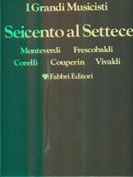 Dal seicento al settecento