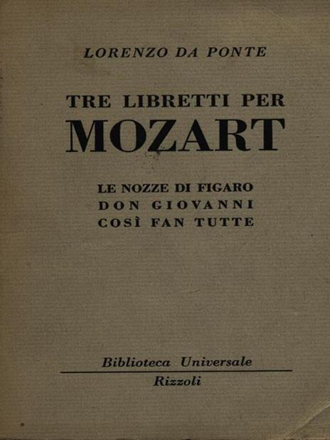 Tre libretti per Mozart - Lorenzo Da Ponte - 3