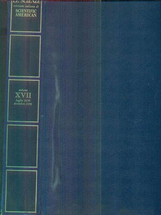 Le scienze volume XVII Luglio 1976 dicembre 1976 - copertina