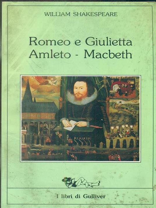Romeo e Giulietta Amleto Macbeth - William Shakespeare - 3