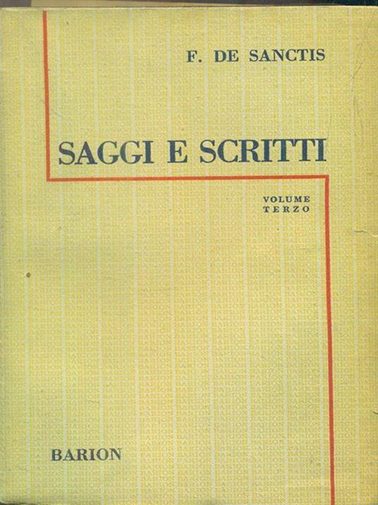 saggi e scritti volume terzo - Francesco De Sanctis - copertina