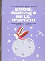 2008: Odissea nell'ospizio. Gli esilaranti strafalcioni dei nonni italiani