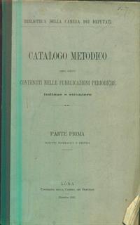 Catalogo Metodico degli Scritti Contenuti Nelle Pubblicazioni Periodiche Italiane e Straniere. Parte Prima Scritti Biografici E Critici - 2