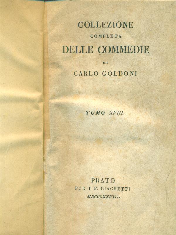 Collezione completa delle commedie tomo XVIII