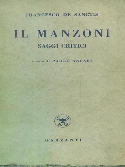 Il Manzoni saggi critici - Francesco De Sanctis - copertina