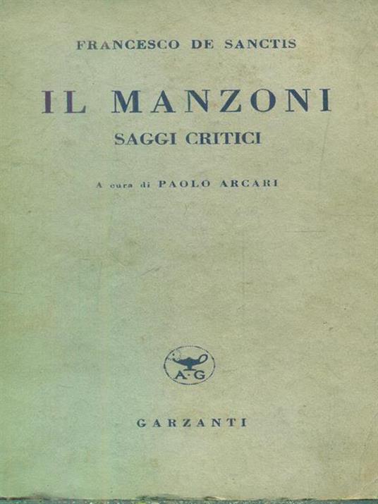 Il Manzoni saggi critici - Francesco De Sanctis - copertina