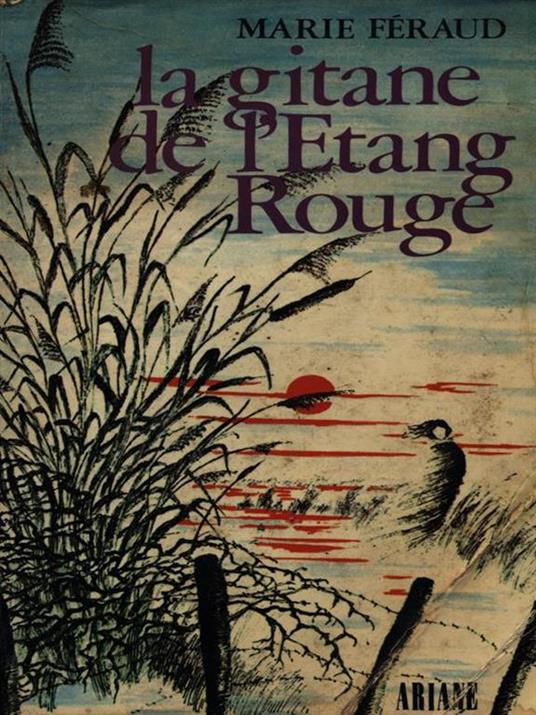 La gitane de l'Etang Rouge di: Marie Feraud - copertina