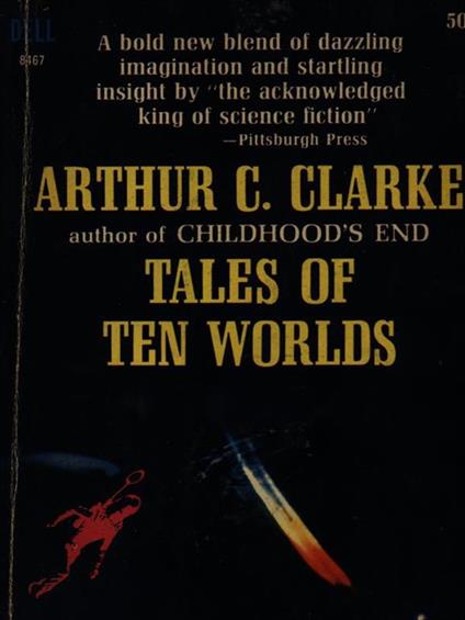 Tales of ten worlds - Arthur C. Clarke - copertina