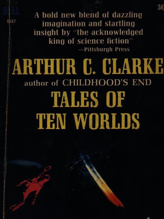 Tales of ten worlds - Arthur C. Clarke - copertina