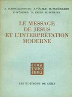 Le message de Jesus et l'interpretation moderne