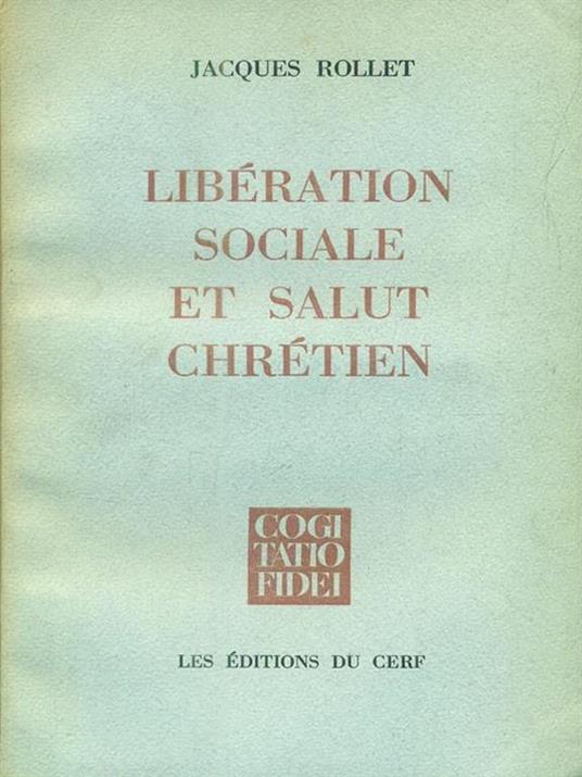 Liberation sociale et salut chretien - Jacques Rollet - copertina