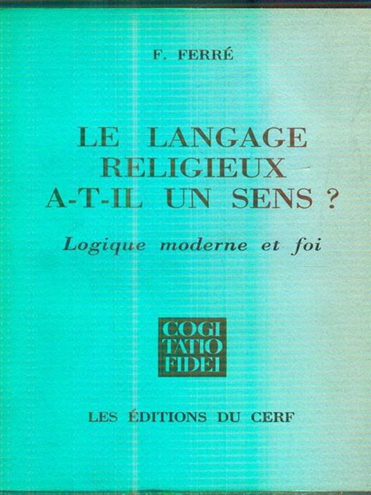 Langage Religieux a-t-il Un Sens ? - F Ferrè - 2