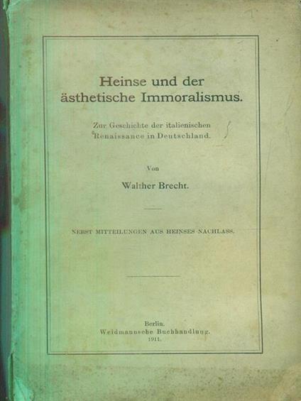 Heinse Und Der Asthetische Immoralismus - Walther Brecht - copertina