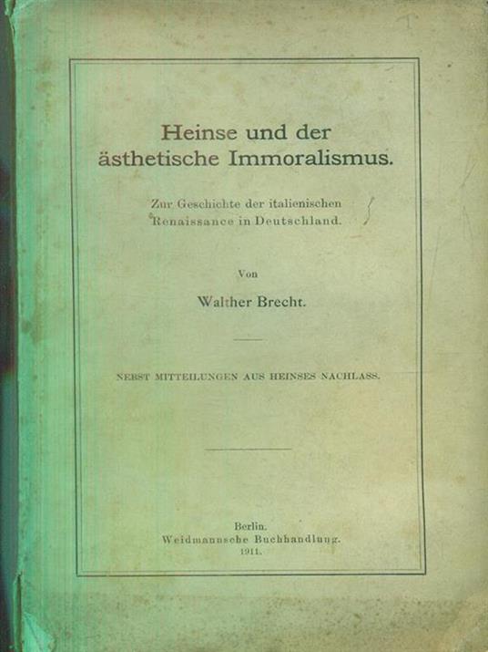 Heinse Und Der Asthetische Immoralismus - Walther Brecht - copertina