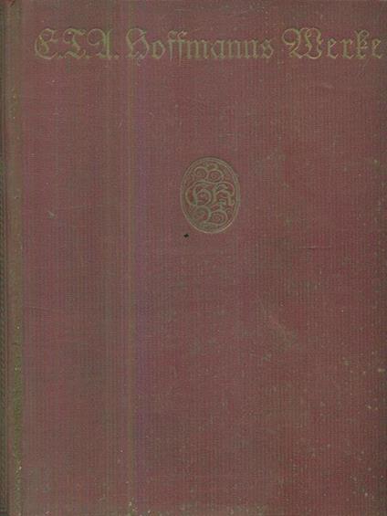 E.T.A. Hoffmanns Werke 3-4 - Ernst T. Hoffmann - copertina