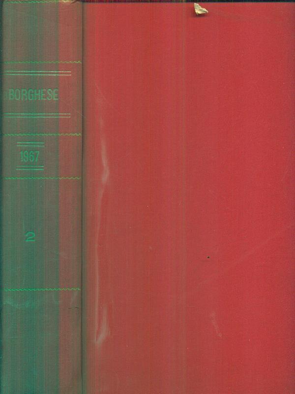 Il borghese 1967. II (da Aprile a giugno 1967)