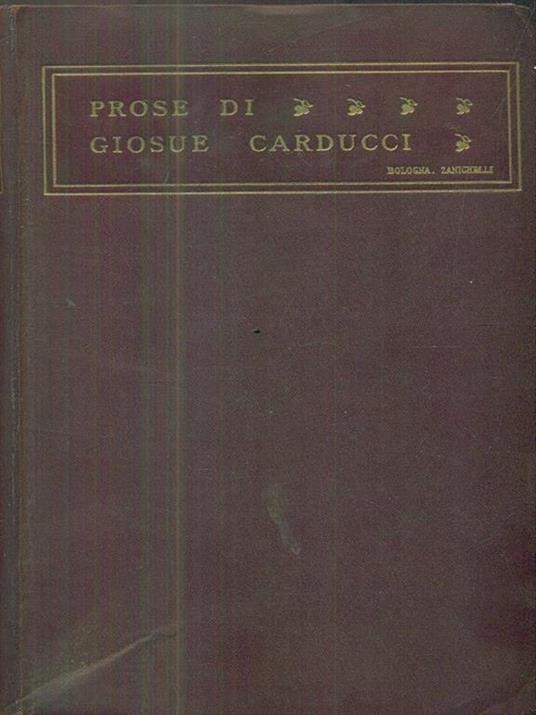Prose di Giosue Carducci - Giosuè Carducci - copertina