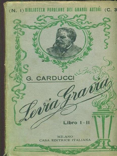 Levia Gravia I-II - Giosuè Carducci - 3
