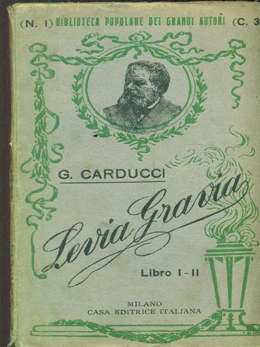 Levia Gravia I-II - Giosuè Carducci - copertina