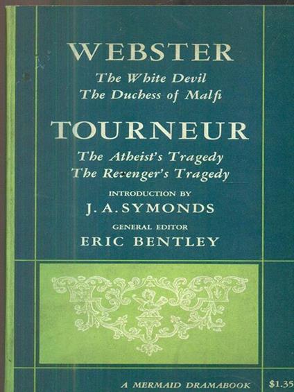 Webster and Tourneur - Eric Bentley - copertina