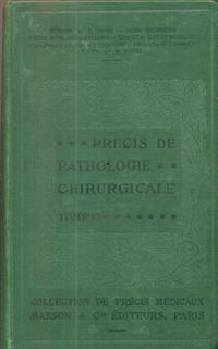 Precis de pathologie chirurgicale, tome VI - 2