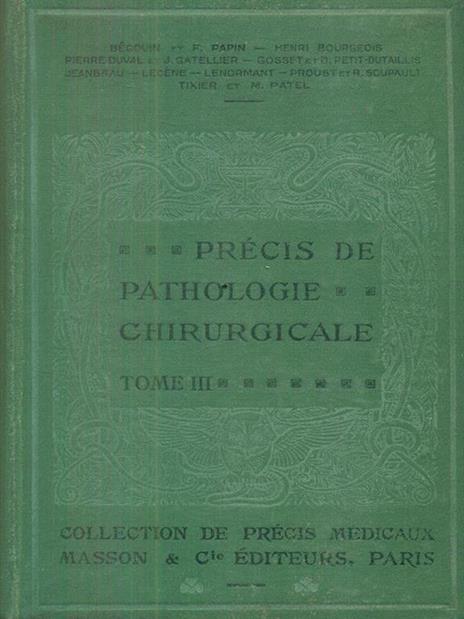 Precis de pathologie chirurgicale tome III - copertina