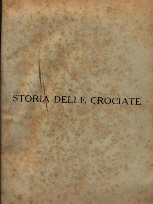 Storia delle crociate - Joseph-Francois Michaud - copertina
