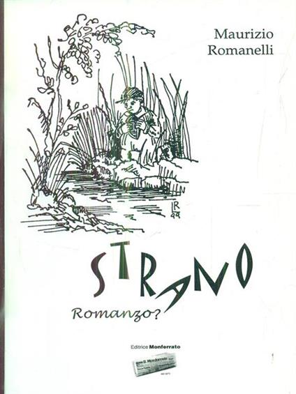 Strano romanzo? - Maurizio Romanelli - copertina